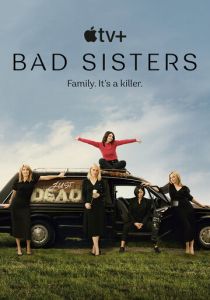 Плохие сестры (1 сезон) смотреть онлайн