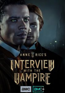 Интервью с вампиром (1 сезон) смотреть онлайн