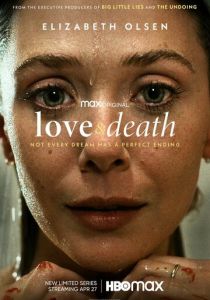 Любовь и смерть (1 сезон) смотреть онлайн